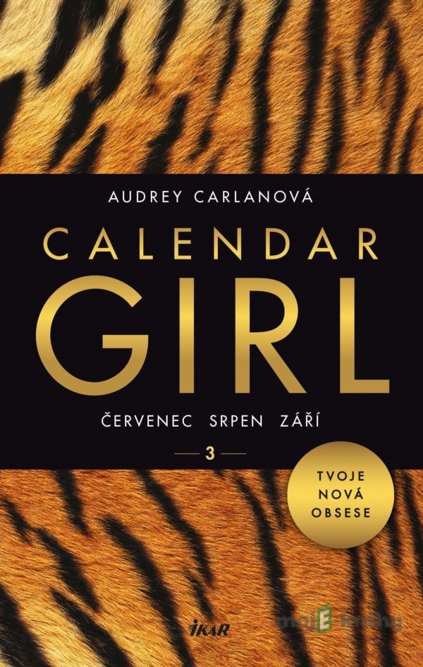 Calendar Girl 3: Červenec, srpen, září - Audrey Carlan