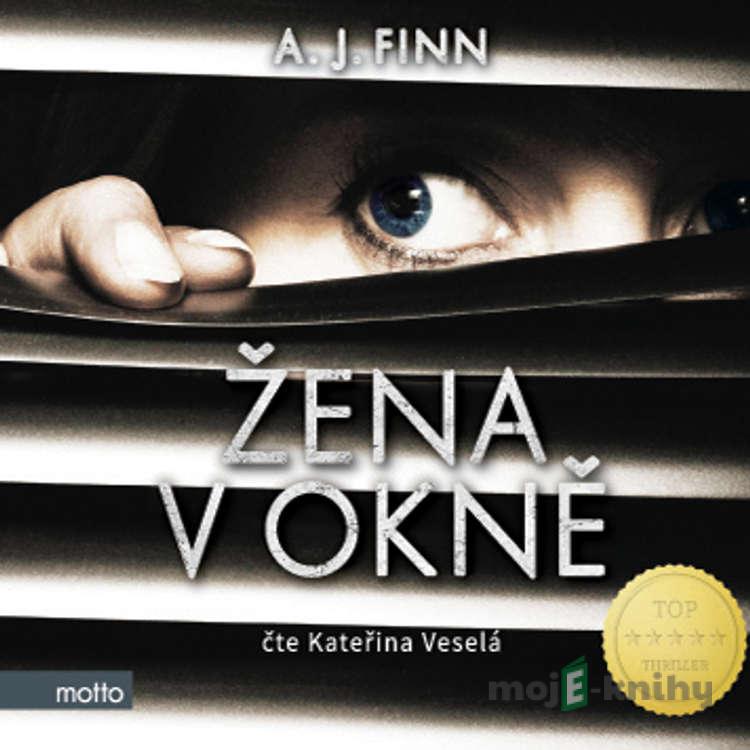 Žena v okně - A. J. Finn Žena v okně - A. J. Finn