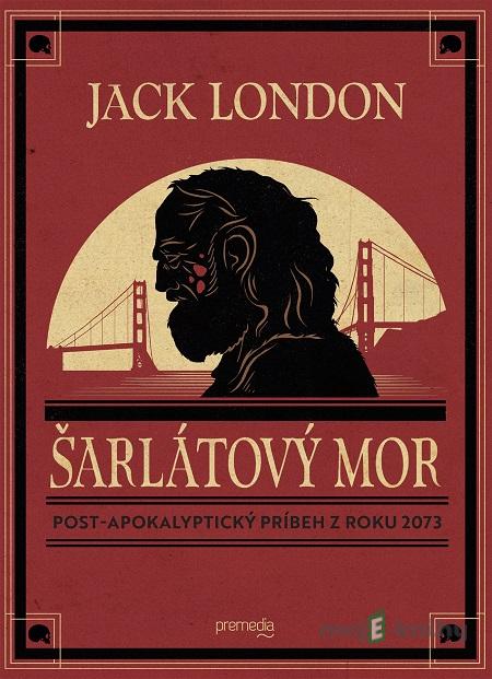 Šarlátový mor - Jack London Šarlátový mor - Jack London