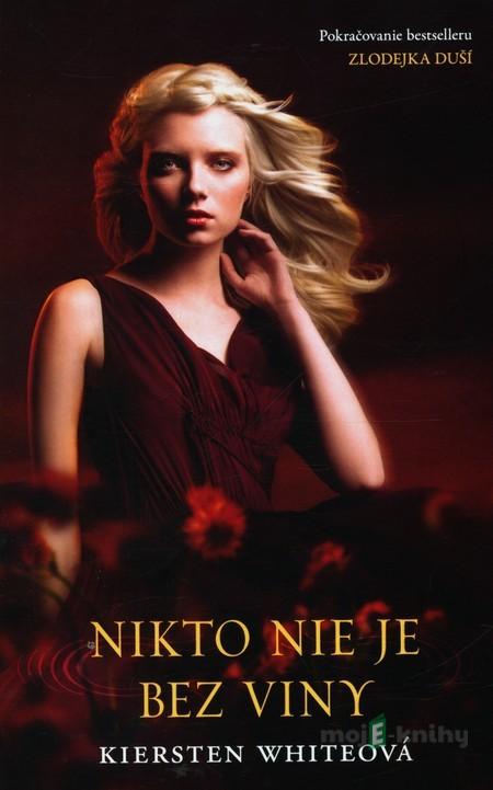 Nikto nie je bez viny - Kiersten Whiteová Nikto nie je bez viny - Kiersten Whiteová