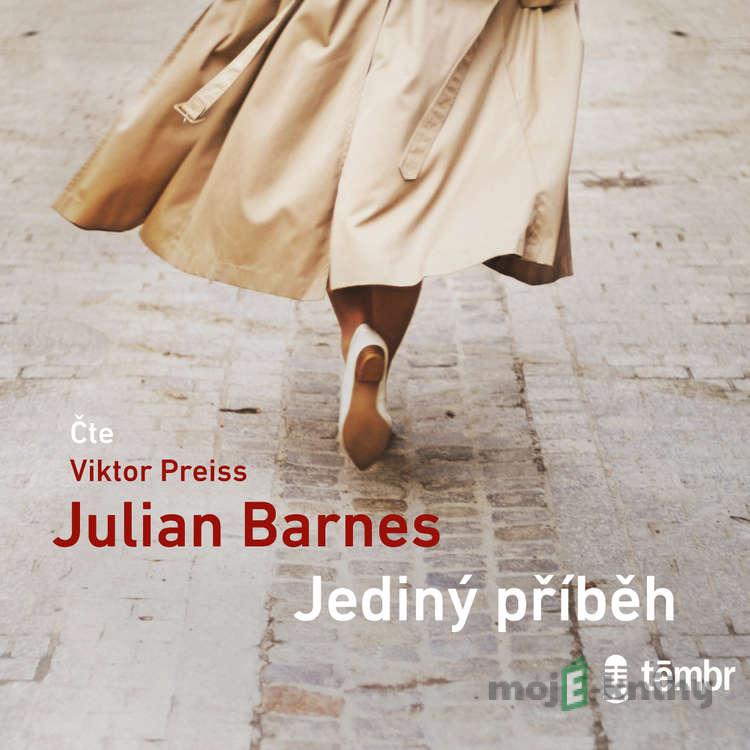 Jediný příběh - Julian Barnes Jediný příběh - Julian Barnes