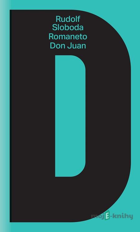 Romaneto Don Juan - Rudolf Sloboda Romaneto Don Juan - Rudolf Sloboda