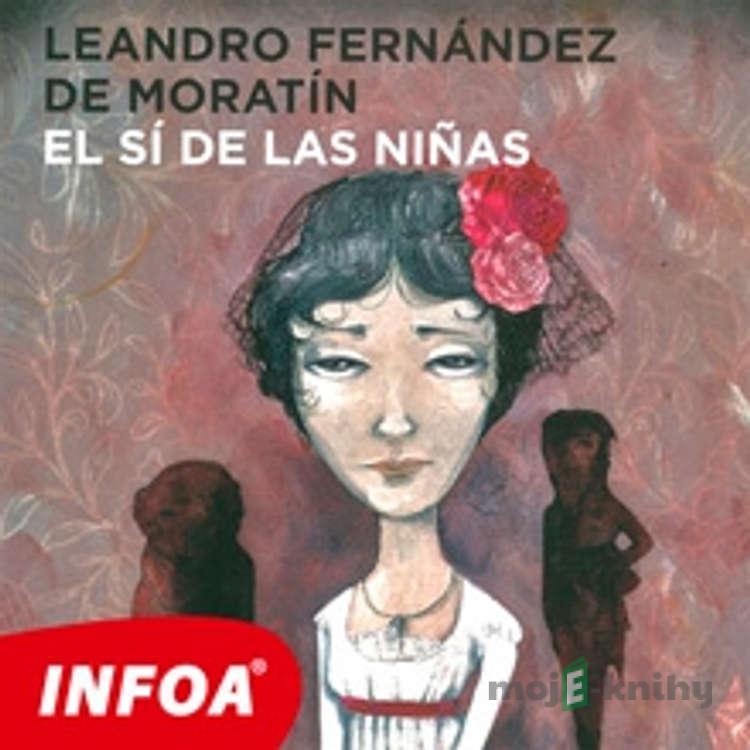 El sí de las niñas (ES) - Leandros Fernandez de Moratin El sí de las niñas (ES) - Leandros Fernandez de Moratin