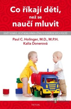 Co říkají děti, než se naučí mluvit - Paul C. Hollinger