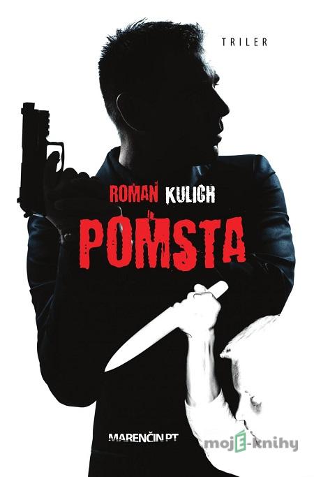 Pomsta - Roman Kulich Pomsta - Roman Kulich