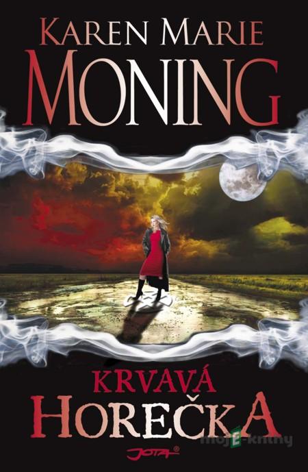 Krvavá horečka - Karen Marie Moningová Krvavá horečka - Karen Marie Moningová