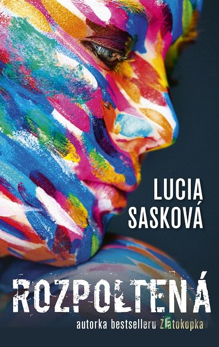 Rozpoltená - Lucia Sasková