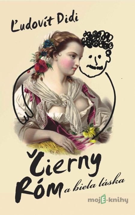 Čierny Róm a biela láska - Ľudovít Didi Čierny Róm a biela láska - Ľudovít Didi