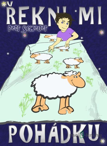 Řekni mi pohádku - Petr Scheuer Řekni mi pohádku - Petr Scheuer