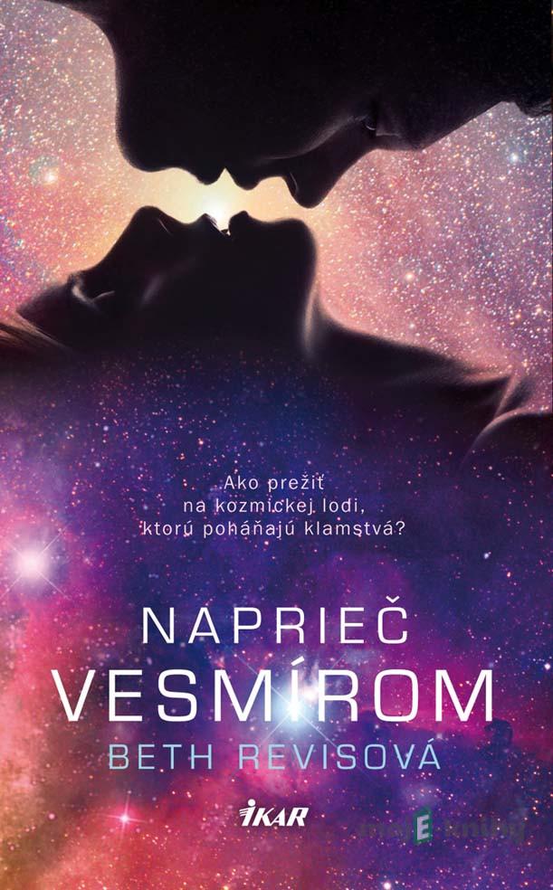Naprieč vesmírom - Beth Revisová Naprieč vesmírom - Beth Revisová