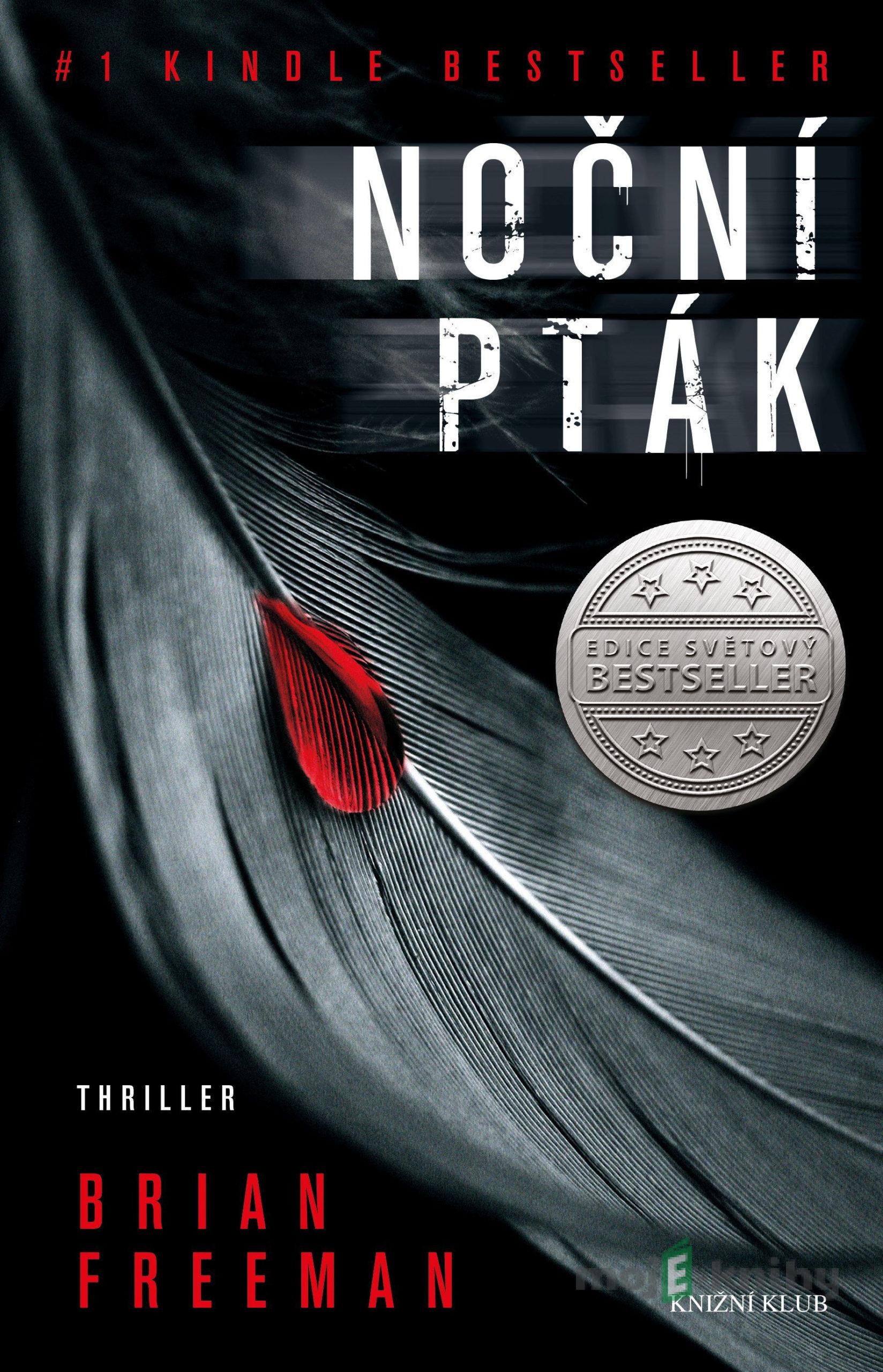 Noční pták - Brian Freeman Noční pták - Brian Freeman