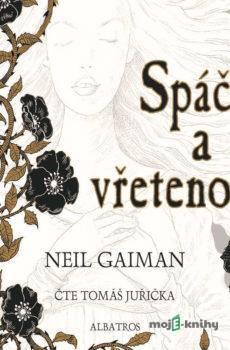 Spáčka a vřeteno - Neil Gaiman