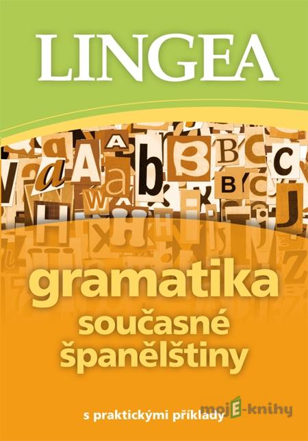 Gramatika současné španělštiny Gramatika současné španělštiny
