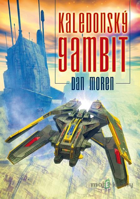 Kaledonský gambit - Dan Moren Kaledonský gambit - Dan Moren