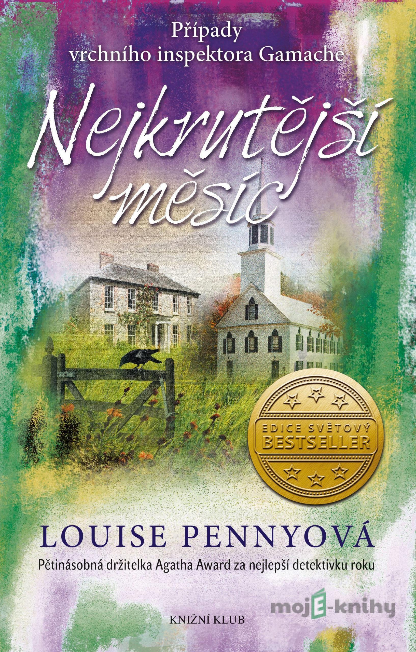 Nejkrutější měsíc - Louise Penny Nejkrutější měsíc - Louise Penny