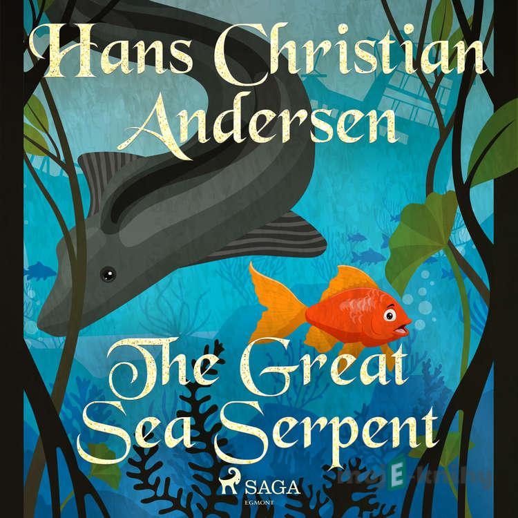 The Great Sea Serpent (EN) - Hans Christian Andersen The Great Sea Serpent (EN) - Hans Christian Andersen