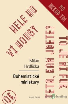 Bohemistické miniatury - Milan Hrdlička