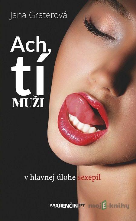 Ach, tí muži - Jana Graterová Ach, tí muži - Jana Graterová