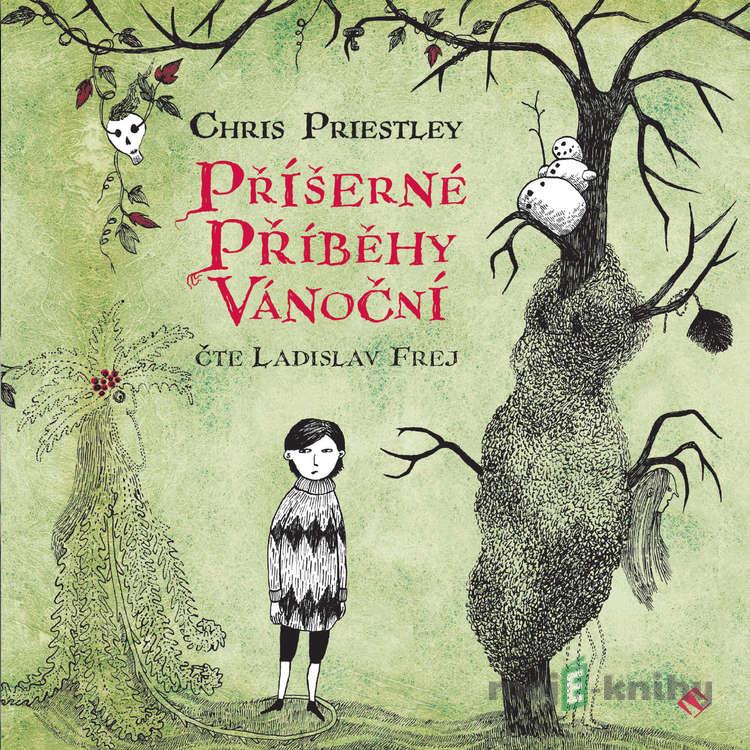 Příšerné příběhy vánoční - Chris Priestley Příšerné příběhy vánoční - Chris Priestley