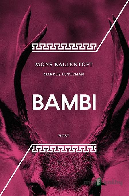 Bambi - Mons Kallentoft, Markus Lutteman Bambi - Mons Kallentoft, Markus Lutteman