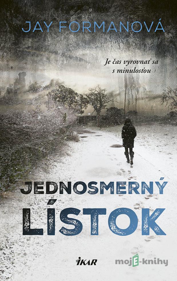 Jednosmerný lístok - Jay Forman Jednosmerný lístok - Jay Forman