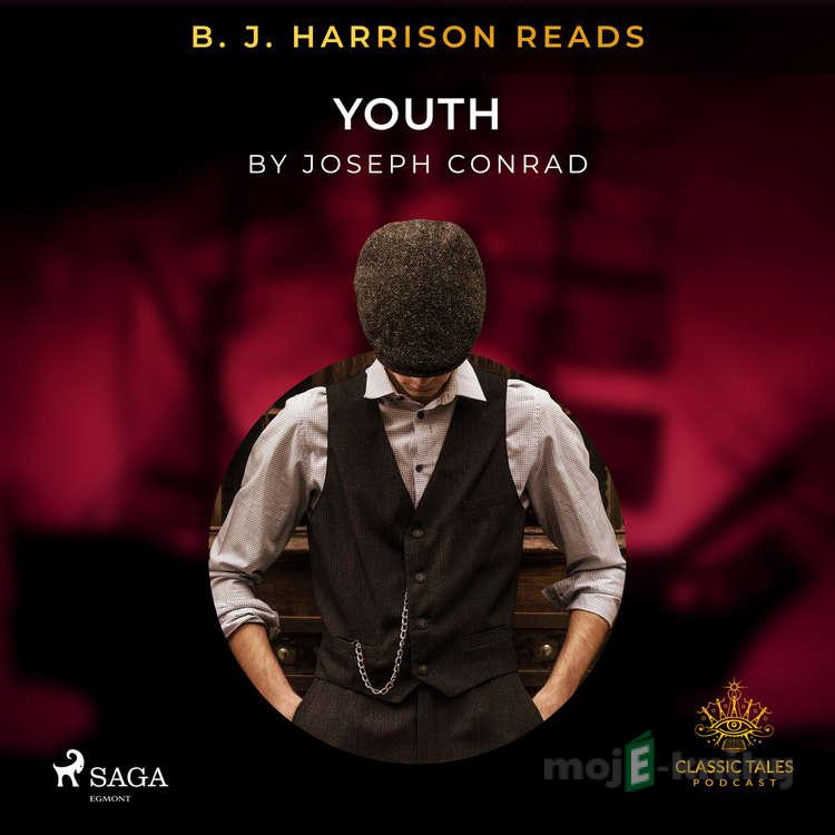 B. J. Harrison Reads Youth (EN) - Joseph Conrad B. J. Harrison Reads Youth (EN) - Joseph Conrad