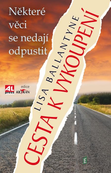 Cesta k vykoupení - Lisa Ballantyn Cesta k vykoupení - Lisa Ballantyn
