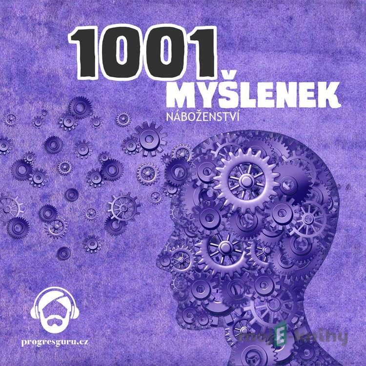 1001 myšlenek: část Náboženství - Robert Arp 1001 myšlenek: část Náboženství - Robert Arp