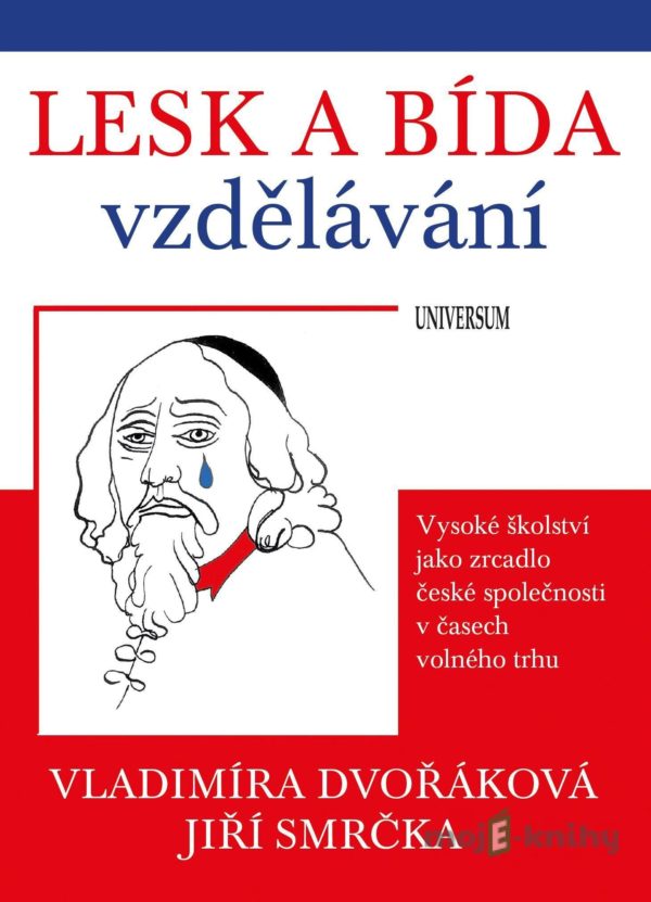 Lesk a bída vzdělávání - Jiří Smrčka, Vladimíra Dvořáková