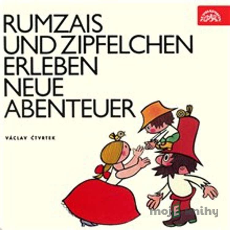 Rumzais und Zipfelchen erleben neue Abenteuer - Václav Čtvrtek Rumzais und Zipfelchen erleben neue Abenteuer - Václav Čtvrtek