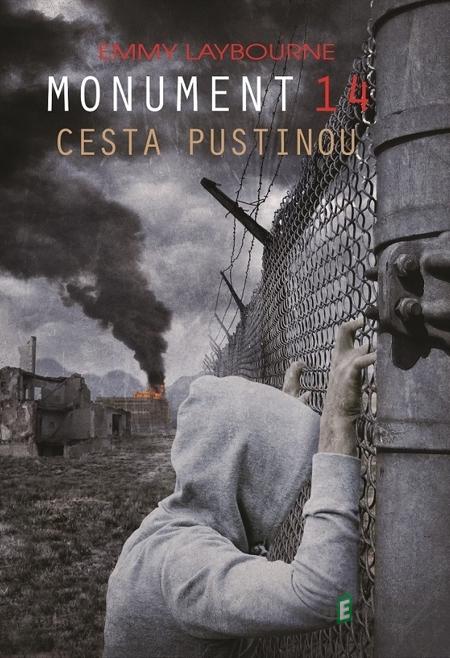 Monument 14 - Cesta pustinou - Emmy Laybourne Monument 14 - Cesta pustinou - Emmy Laybourne