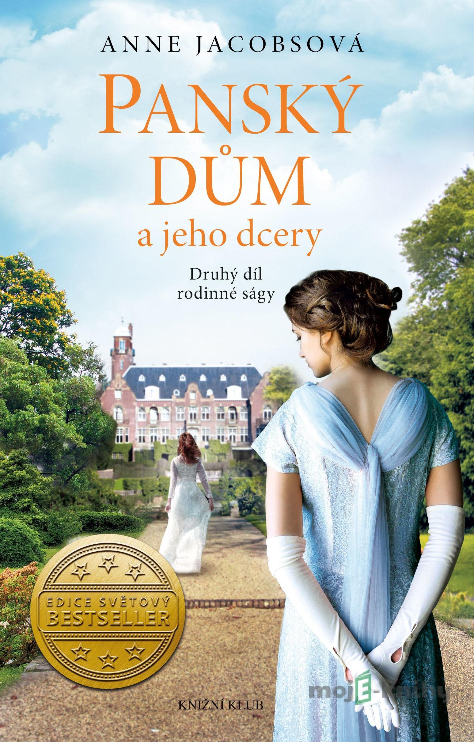 Panský dům 2: Panský dům a jeho dcery - Anne Jacobs Panský dům 2: Panský dům a jeho dcery - Anne Jacobs