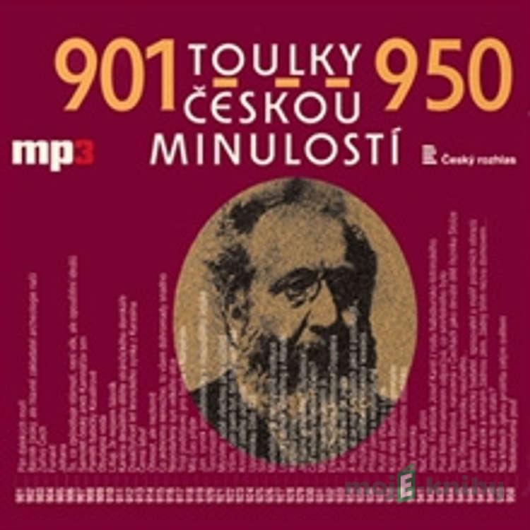 Toulky českou minulostí 901 - 950 - Josef Veselý Toulky českou minulostí 901 - 950 - Josef Veselý