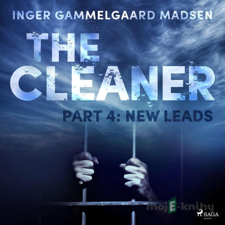The Cleaner 4: New Leads (EN) - Inger Gammelgaard Madsen The Cleaner 4: New Leads (EN) - Inger Gammelgaard Madsen