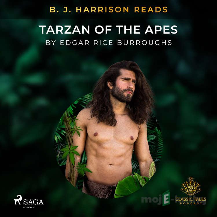 B. J. Harrison Reads Tarzan of the Apes (EN) - Edgar Rice Burroughs B. J. Harrison Reads Tarzan of the Apes (EN) - Edgar Rice Burroughs