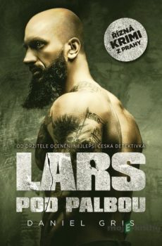 Lars pod palbou - Daniel Gris