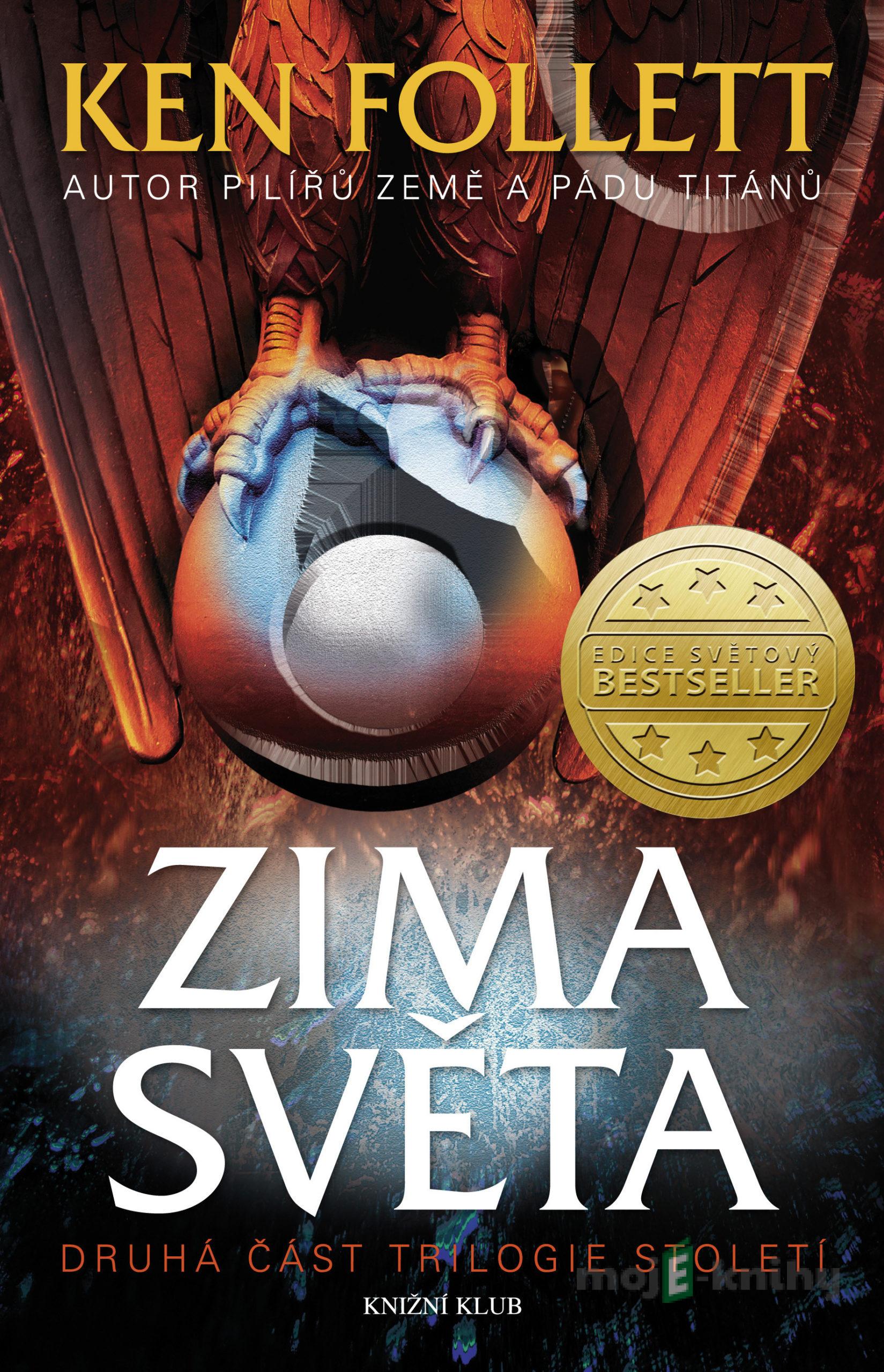Zima světa - Ken Follett Zima světa - Ken Follett
