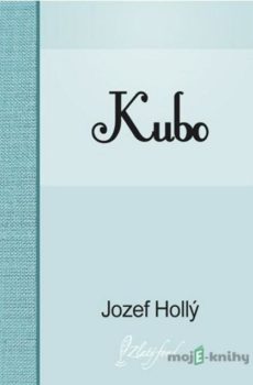 Kubo - Jozef Hollý