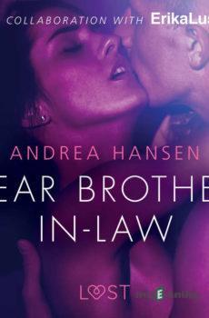 Dear Brother-in-law - erotic short story (EN) - Andrea Hansen