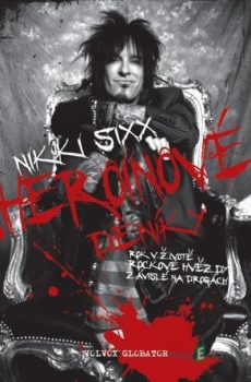 Heroinové deníky - Nikki Sixx