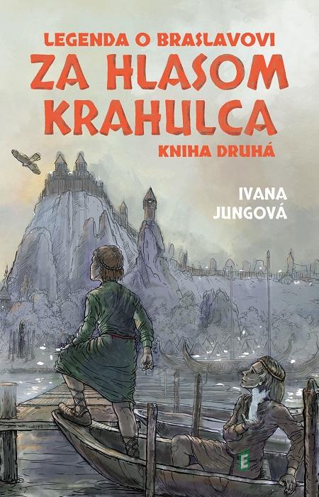 Za hlasom krahulca - Ivana Jungová Za hlasom krahulca - Ivana Jungová