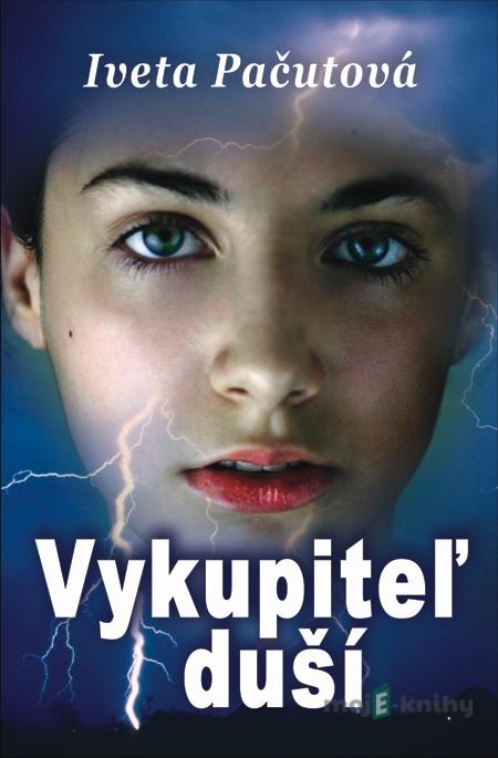 Vykupiteľ duší - Iveta Pačutová Vykupiteľ duší - Iveta Pačutová