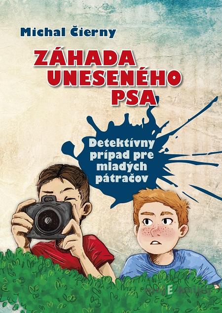 Záhada uneseného psa - Michal Čierny Záhada uneseného psa - Michal Čierny