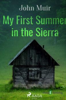 My First Summer in the Sierra (EN) - John Muir