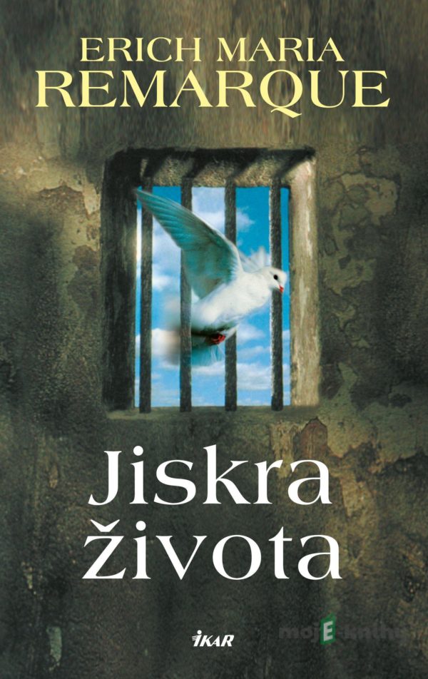 Jiskra života - Erich Maria Remarque