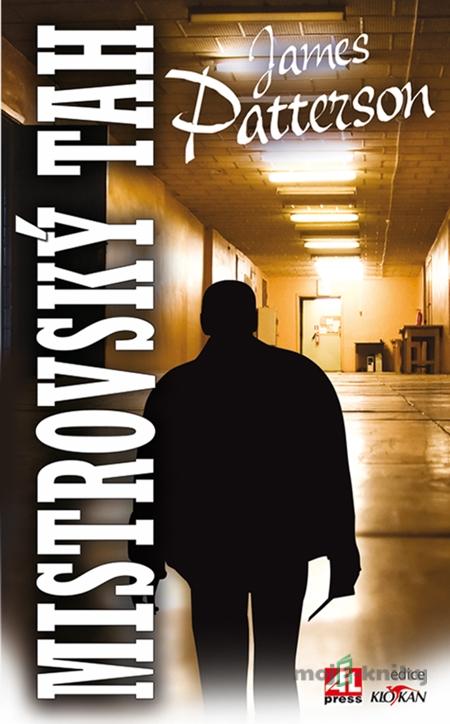 Mistrovský tah - James Patterson Mistrovský tah - James Patterson