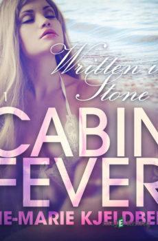 Cabin Fever 1: Written in Stone (EN) - Ane-Marie Kjeldberg