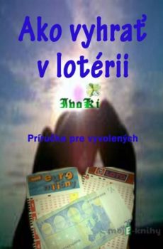 Ako vyhrať v lotérii - IvoKi