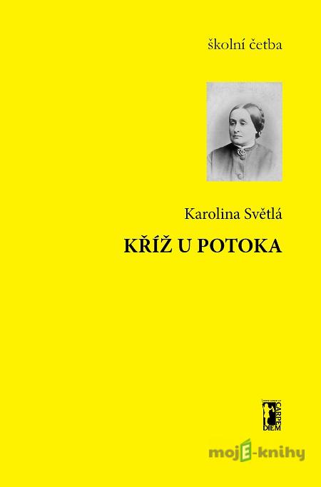 Kříž u potoka - Karolina Světlá Kříž u potoka - Karolina Světlá