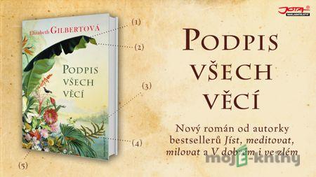 Podpis všech věcí - Gilbertová Elizabeth Podpis všech věcí - Gilbertová Elizabeth